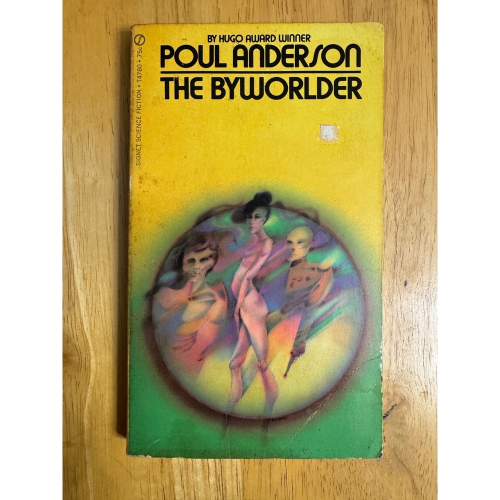 The Byworlder by Poul Anderson 1971‎ Signet Science Fiction Paperback